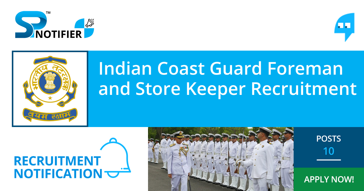 Indian Coast Guard Foreman and Store Keeper Recruitment