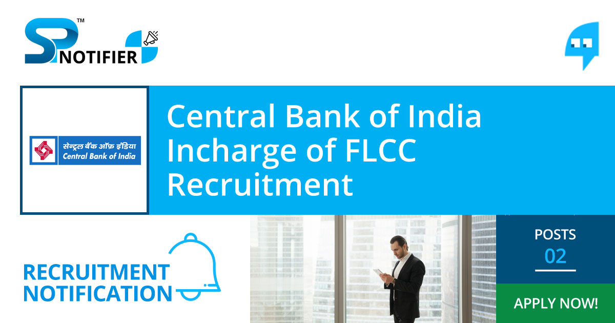 Central Bank of India Incharge of FLCC Recruitment
