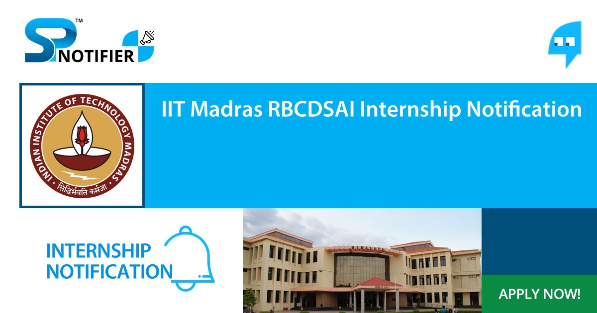 IIT Madras RBCDSAI Internship Notification | Apply Now